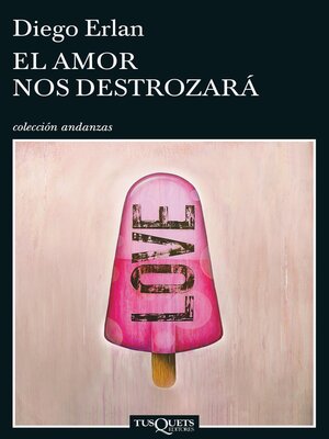 cover image of El amor nos destrozará